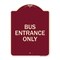 Signmission Entrance Bus Entrance Only Heavy-Gauge Aluminum Architectural Sign, 24" x 18", BU-1824-24095 A-DES-BU-1824-24095 - alternate 1